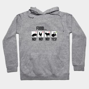 Don't eat animals. Vegans gifts Hoodie